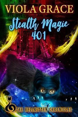 Stealth Magic 401 - Viola Grace