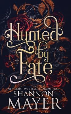 Hunted by Fate - Shannon Mayer