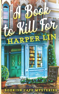 A Book to Kill For - Harper Lin