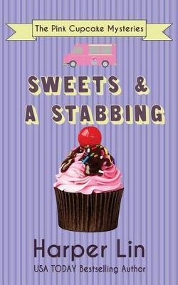 Sweets and a Stabbing - Harper Lin