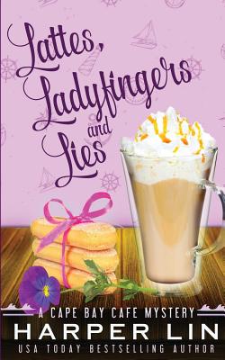 Lattes, Ladyfingers, and Lies - Harper Lin