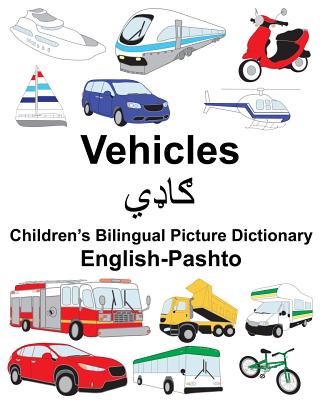English-Pashto Vehicles Children's Bilingual Picture Dictionary - Suzanne Carlson