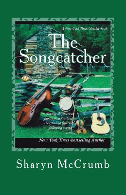 The Songcatcher: A Ballad Novel - Sharyn Mccrumb
