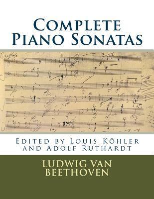 Complete Piano Sonatas: Peters Edition - Louis Kohler