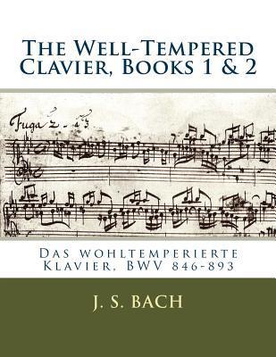 The Well-Tempered Clavier, Books 1 & 2: Das wohltemperierte Klavier, BWV 846?893 - Franz Kroll