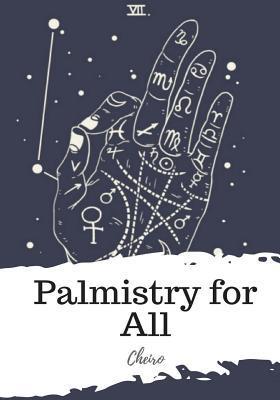 Palmistry for All - Cheiro