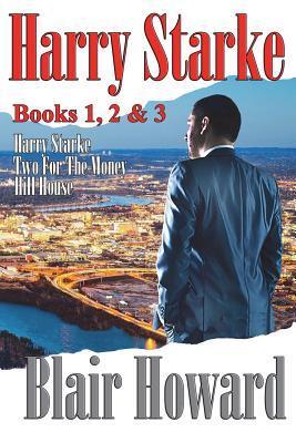 The Harry Starke Series: Book 1-3 - Blair Howard