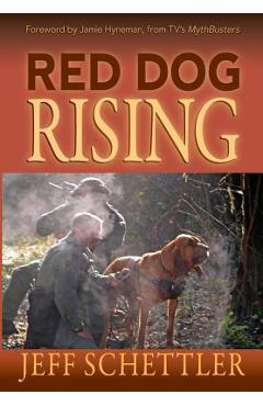 Poza produsului Red Dog Rising - Jeff Schettler