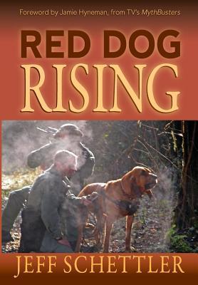 Red Dog Rising - Jeff Schettler
