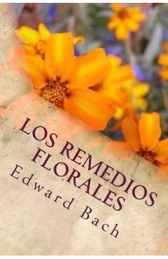 Coperta cărții 'Los Remedios Florales - Edward Bach'
