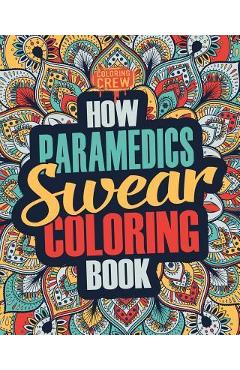 How Librarians Swear: A Sweary Adult Coloring Book For Swearing