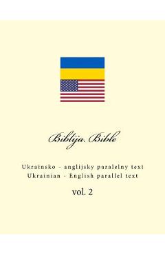 Poza produsului Biblija. Bible: Ukrainian - English Parallel Text - Ivan Kushnir