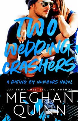 Two Wedding Crashers - Meghan Quinn