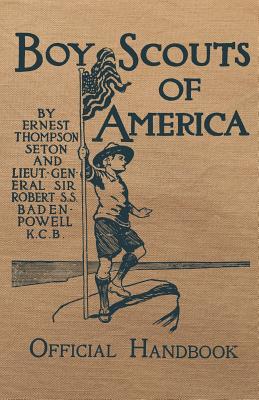 Boy Scouts of America Official Handbook: Original Edition - Robert S. S. Baden-powell