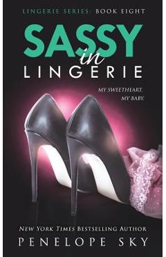 Coperta cărții 'Sassy in Lingerie - Penelope Sky'