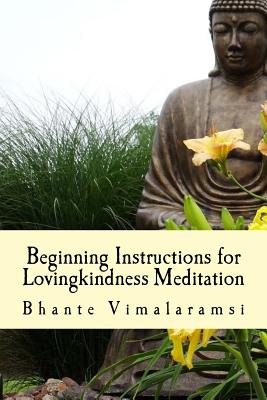 Beginning Instructions for Lovingkindness Meditation: The Buddha's Fast Track to Happiness - David C. Johnson