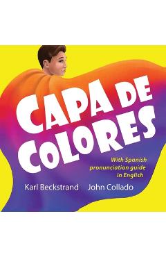 Coperta cărții 'Capa de colores: Spanish with English pronunciation guide - John Collado'