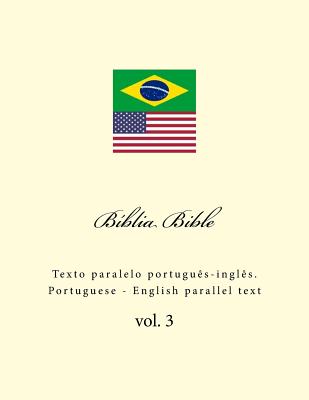 Biblia. Bible: Texto Paralelo Portugus-Ingls. Portuguese - English Parallel Text - Ivan Kushnir