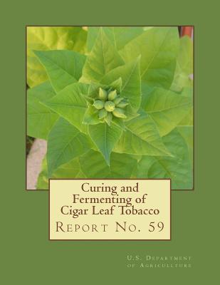 Curing and Fermenting of Cigar Leaf Tobacco: Report No. 59 - Roger Chambers