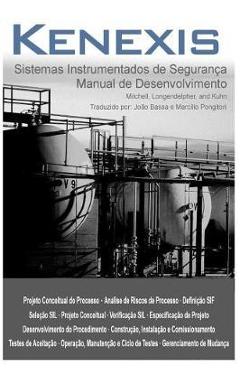 Coperta cărții 'Sistemas Instrumentados de Seguranca: Manual de Desenvolvimento - Marcilio Pongitori M. Sc'