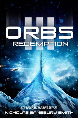 Orbs III: Redemption - Nicholas Sansbury Smith