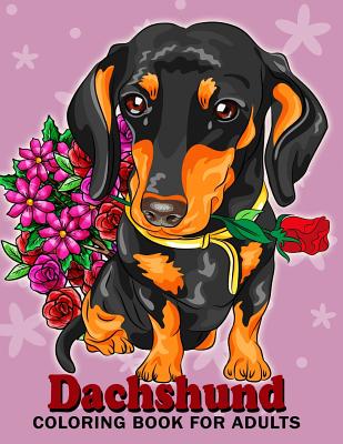 Dachshund coloring book for Adults: Dog and Puppy Coloring Book Easy, Fun, Beautiful Coloring Pages - Kodomo Publishing