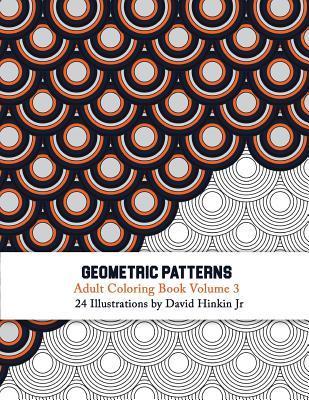 Geometric Patterns - Adult Coloring Book Vol. 3 - David Hinkin Jr