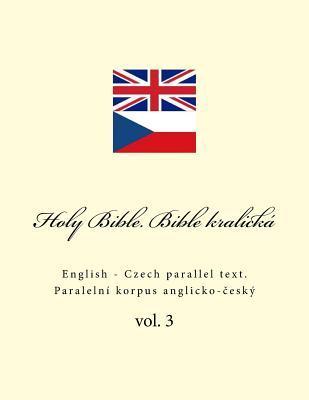 Holy Bible. Bible Kralická: English - Czech Parallel Text - Ivan Kushnir