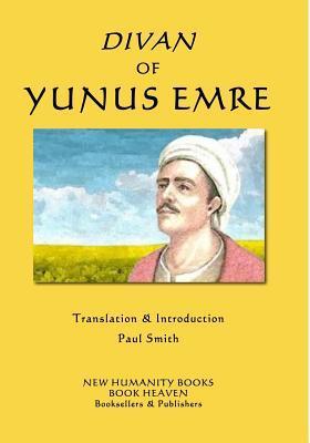 Divan of Yunus Emre - Paul Smith