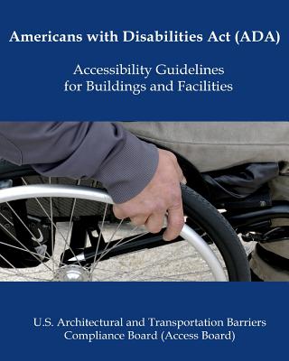 Americans with Disabilities Act (ADA) Accessibility Guidelines - U. S. Government