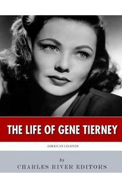 Coperta cărții 'American Legends: The Life of Gene Tierney - Charles River'
