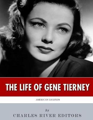 American Legends: The Life of Gene Tierney - Charles River