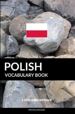 Polish Vocabulary Book: A Topic Based Approach - Pinhok Languages