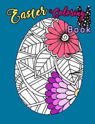 Coperta cărții 'Easter Coloring Book: Egg Easter Coloring Book Pages Large Print For Kids Stress Relieving, Relaxing Coloring Book For'