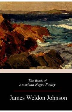 Poza produsului The Book of American Negro Poetry - James Weldon Johnson