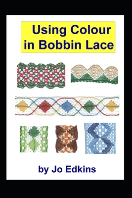 Using Colour in Bobbin Lace - Jo Edkins