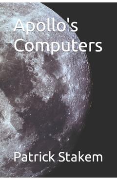 Coperta cărții 'Apollo's Computers - Patrick H. Stakem'