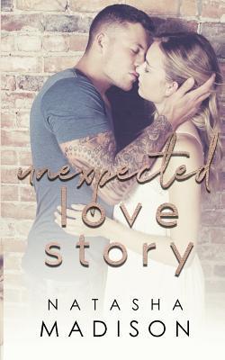 Unexpected Love Story - Natasha Madison