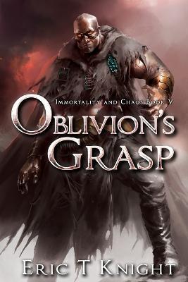 Oblivion's Grasp - Eric T. Knight