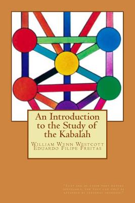 An Introduction to the Study of the Kabalah - William Wyn Westcott
