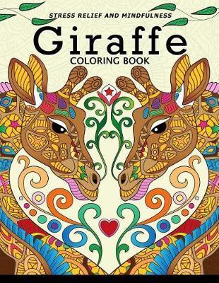 Giraffe Coloring Book: Animal Stress-relief Coloring Book For Adults and Grown-ups - Balloon Publishing