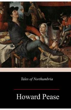 Coperta cărții 'Tales of Northumbria - Howard Pease'