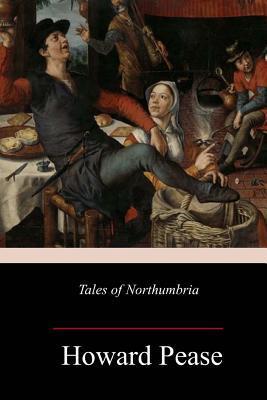 Tales of Northumbria - Howard Pease