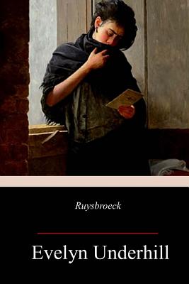 Ruysbroeck - Evelyn Underhill