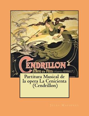 Partitura Musical de la opera La Cenicienta (Cendrillon) - Jules Massenet
