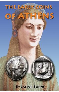 Coperta cărții 'The Early Coins of Athens - Jasper Burns'