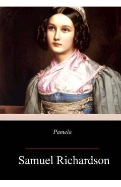 Coperta cărții 'Pamela - Samuel Richardson'