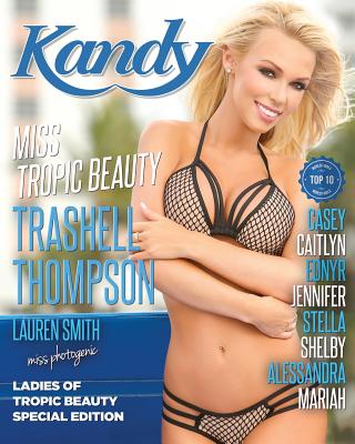 Kandy Magazine Ladies of Tropic Beauty Special Edition: Miss Tropic Beauty Trashell Thompson - Mike Prado