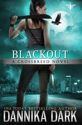 Blackout (Crossbreed Series Book 5) - Dannika Dark