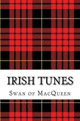 Irish Tunes: Twenty five Tunes for the Bagpipes and Practice Chanter - Jonathan Swan